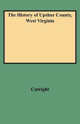 History of Upshur County, West Virginia