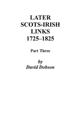 Later Scots-Irish Links, 1725-1825