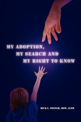 My Adoption, My Search and My Right to Know