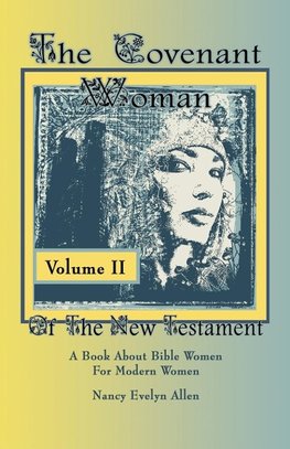 The Covenant Woman of the New Testament