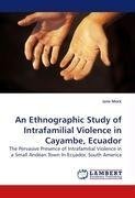 An Ethnographic Study of Intrafamilial Violence in Cayambe, Ecuador