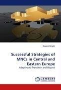 Successful Strategies of MNCs in Central and Eastern Europe