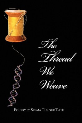 The Thread We Weave