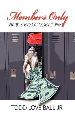 Members Only "North Shore Confessions" Part One