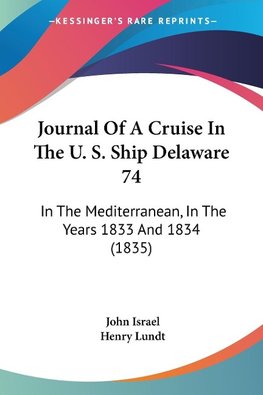 Journal Of A Cruise In The U. S. Ship Delaware 74