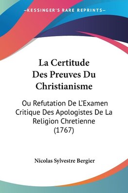 La Certitude Des Preuves Du Christianisme