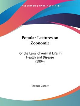 Popular Lectures on Zoonomie