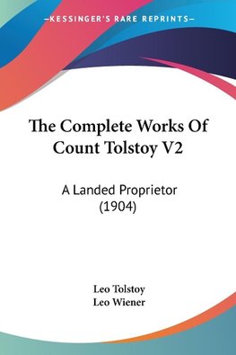 The Complete Works Of Count Tolstoy V2