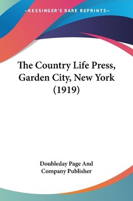 The Country Life Press, Garden City, New York (1919)