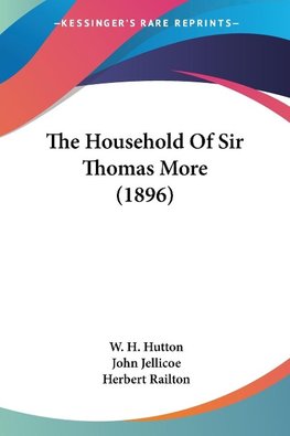 The Household Of Sir Thomas More (1896)