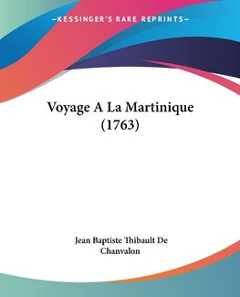 Voyage A La Martinique (1763)