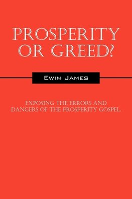 Prosperity or Greed?