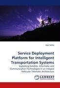 Service Deployment Platform for Intelligent Transportation Systems