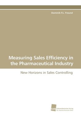 Measuring Sales Efficiency in the Pharmaceutical Industry