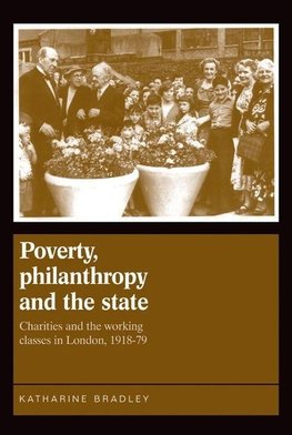 Poverty, philanthropy and the state