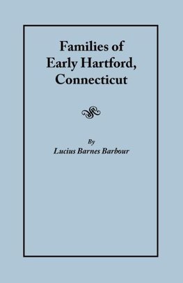 Families of Early Hartford, Connecticut