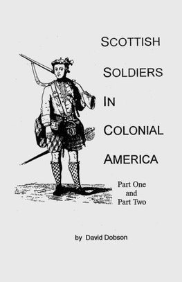 Scottish Soldiers in Colonial America