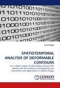 SPATIOTEMPORAL ANALYSIS OF DEFORMABLE CONTOURS