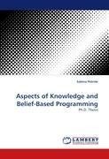 Aspects of Knowledge and Belief-Based Programming