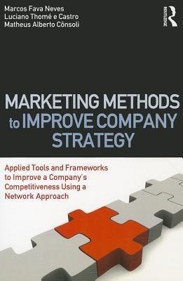 Neves, M: Marketing Methods to Improve Company Strategy