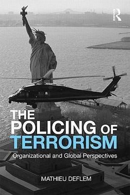 Deflem, M: Policing of Terrorism