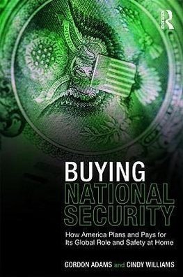 Adams, G: Buying National Security