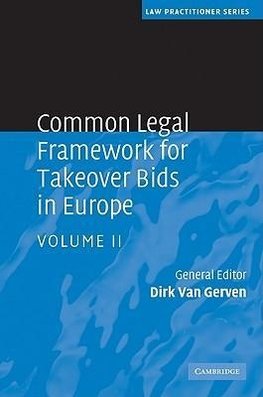 Gerven, D: Common Legal Framework for Takeover Bids in Europ