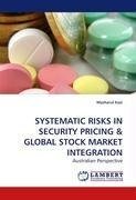 SYSTEMATIC RISKS IN SECURITY PRICING