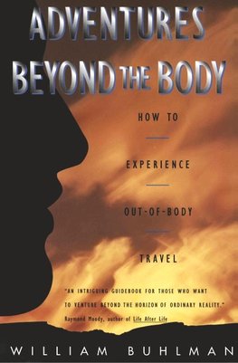 Adventures Beyond the Body