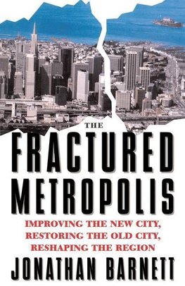 Barnett, J: Fractured Metropolis