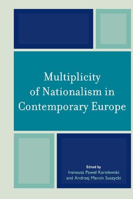 Multiplicity of Nationalism in Contemporary Europe