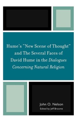 Hume's 'New Scene of Thought' and the Several Faces of David Hume in the Dialogues Concerning Natural Religion