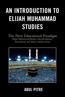 Introduction to Elijah Muhammad Studies