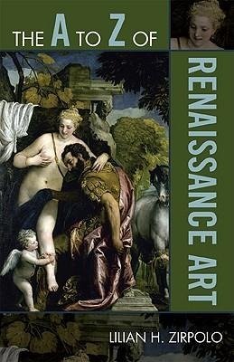 The A to Z of Renaissance Art