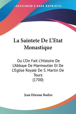 La Saintete De L'Etat Monastique