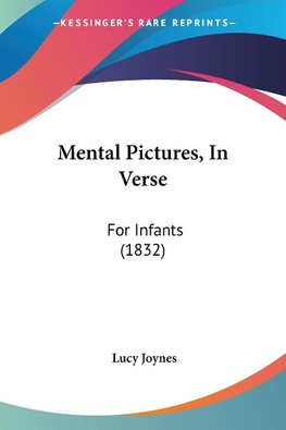 Mental Pictures, In Verse