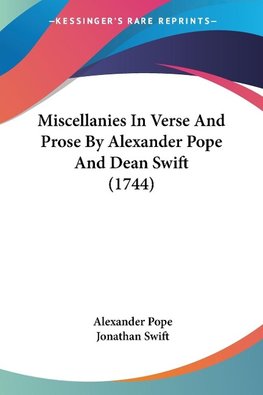 Miscellanies In Verse And Prose By Alexander Pope And Dean Swift (1744)