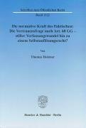 Die normative Kraft des Faktischen: Die Vertrauensfrage nach Art. 68 GG - stiller Verfassungswandel hin zu einem Selbstauflösungsrecht?