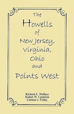 The Howells of New Jersey, Virginia, Ohio and Points West