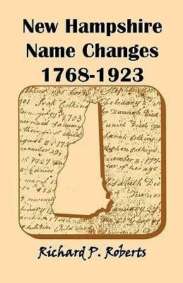 New Hampshire Name Changes, 1768-1923