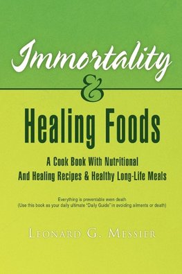 Immortality & Healing Foods