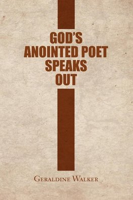 God's Anointed Poet Speaks Out