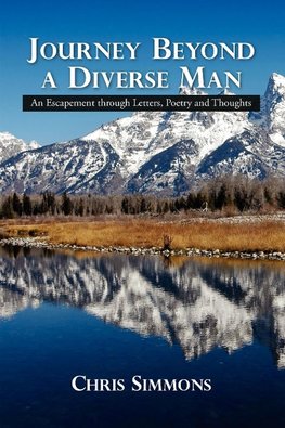 Journey Beyond a Diverse Man