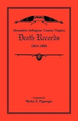 Alexandria (Arlington) County, Virginia Death Records, 1853-1896