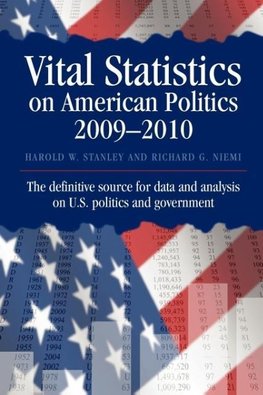 Stanley, H: Vital Statistics on American Politics 2009-2010