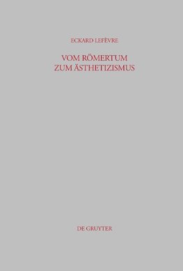 Vom Römertum zum Ästhetizismus