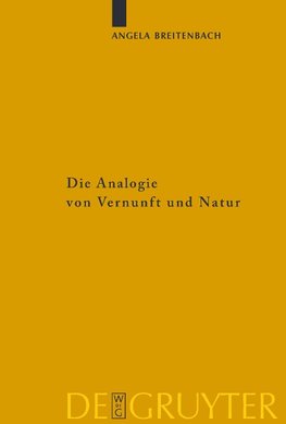 Die Analogie von Vernunft und Natur