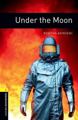 Oxford Bookworms Library: Level 1:: Under the Moon