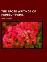 The Prose Writings of Heinrich Heine