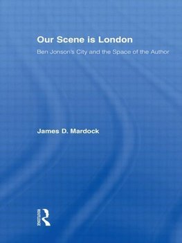 Mardock, J: Our Scene is London